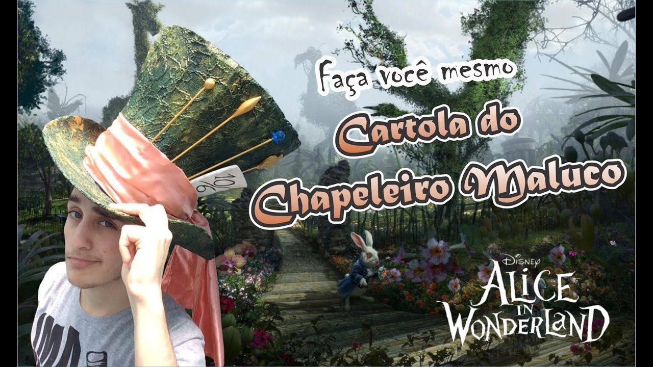 DIY; Faça você mesmo Cartola do Chapeleiro Maluco! Alice no país das maravilhas!