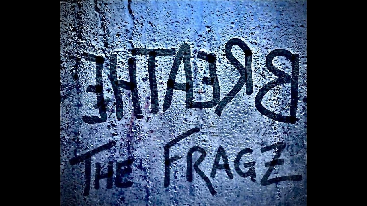 The Fragz - Breathe (Official Music Video)