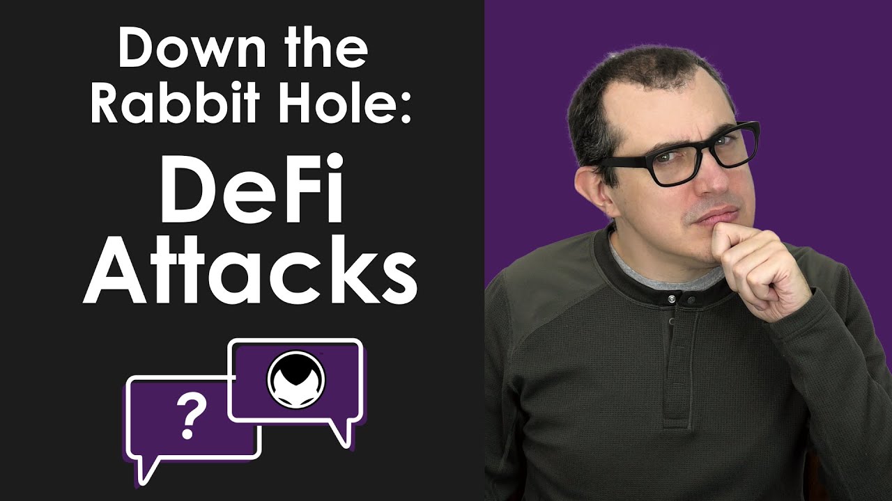 Down the Rabbit Hole: DeFi Attacks