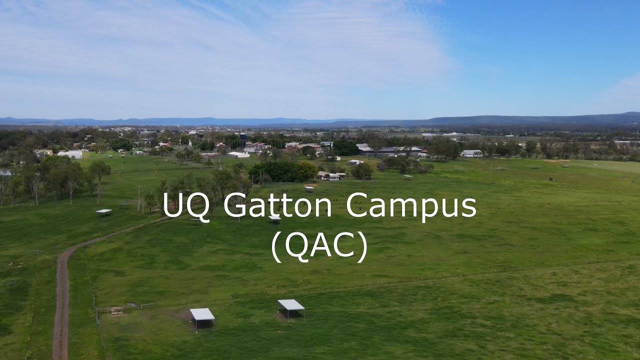UQ Gatton Campus (QLD Ag College)
