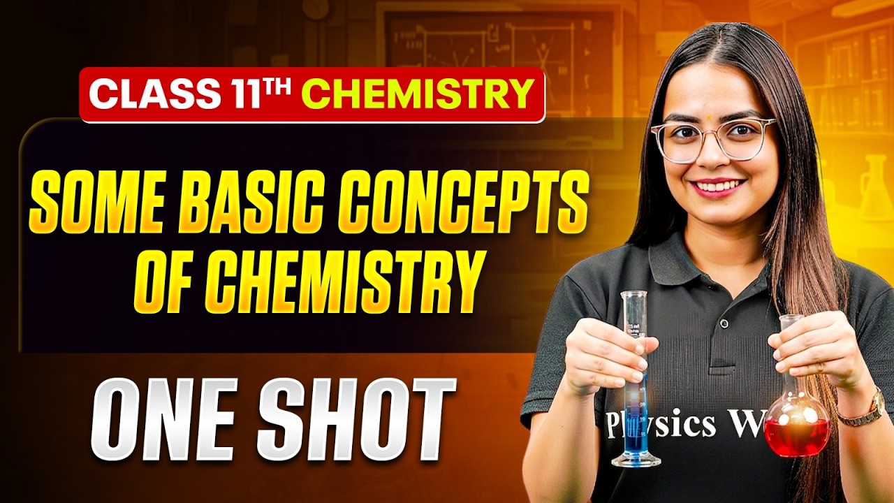 Some Basic Concepts of Chemistry Class 11 One Shot 🔥| NCERT + Equations + PYQs | Chemistry Chapter 1