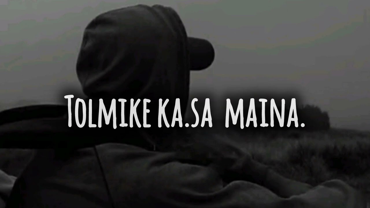 Tolmike ka.sa maina sad song || derian mk