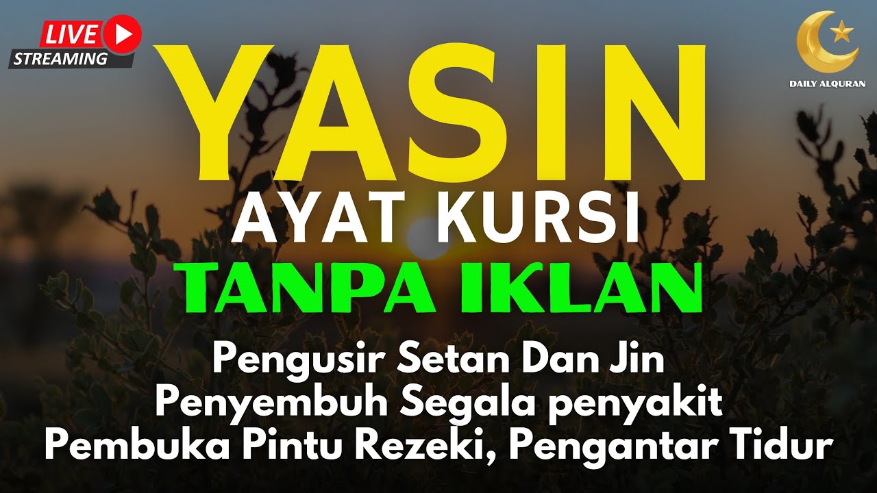 Surah Yasin & Ayat Kursi Pengusir Setan dan Penyembuh Segala Macam Penyakit, | By : Alaa Aqel