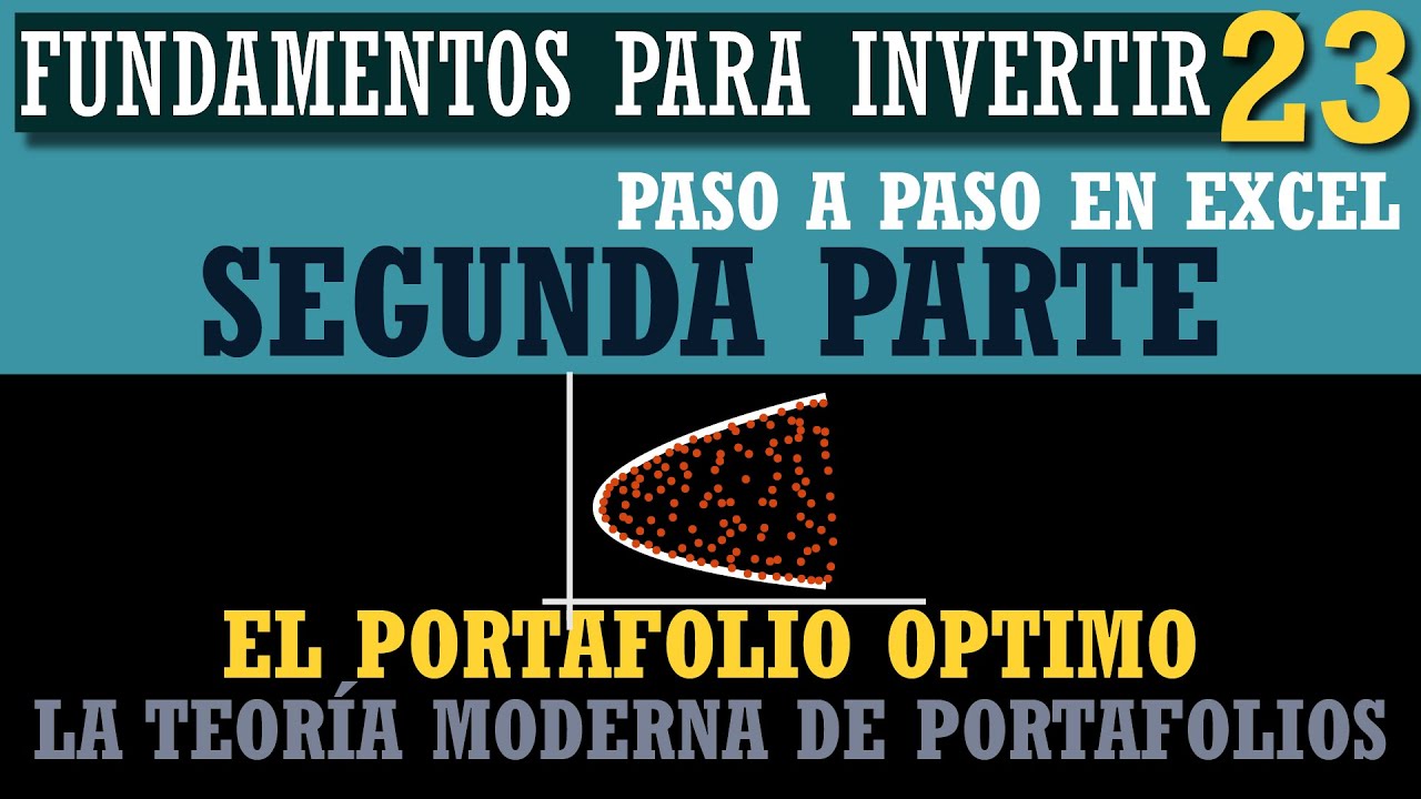 Diseño de portafolio de inversión eficiente de mas de dos inversiones en Excel basado en Markowitz