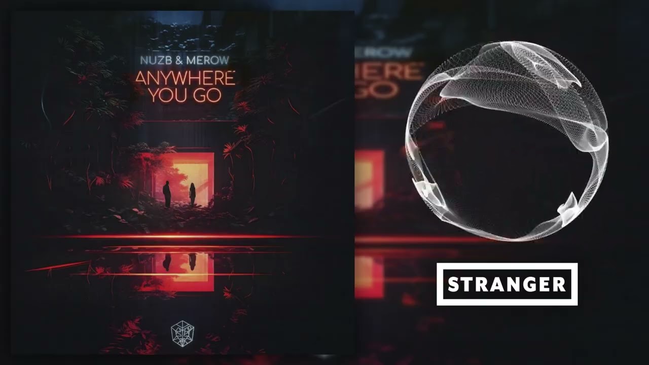 NUZB & Merow - Anywhere You Go (Extended Mix)