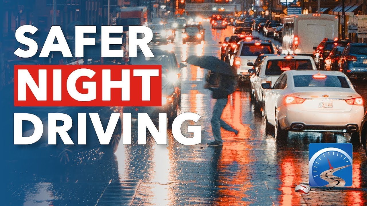 Driving Safer, Smarter Driver at Night