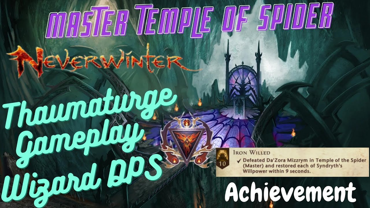 Neverwinter Master Temple of Spider Achievement Iron Willed Wizard Thaumaturge