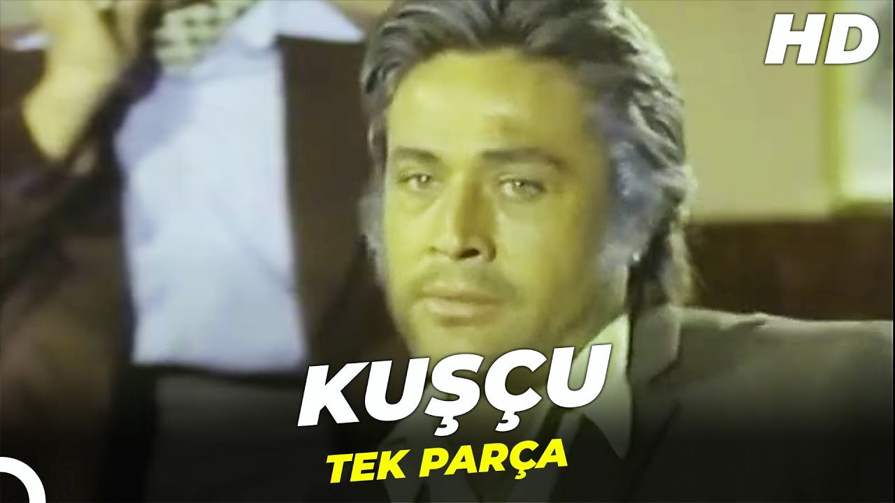 Kuş&ccedil;u | C&uuml;neyt Arkın - Perihan Savaş T&uuml;rk Filmi
