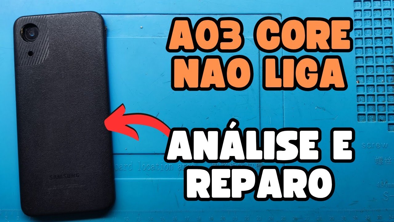 Samsung A03 Core NÃO LIGA - NEM CARREGA - ANALISE E REPARO DO ZERO.