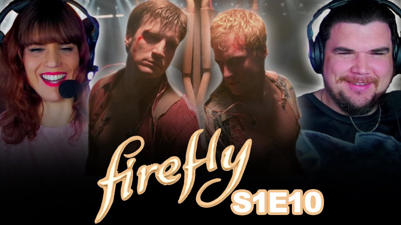 FIREFLY EPISODE 10 FIRST TIME WATCHING | THIS EPISODE CHANGED EVERYTHING!