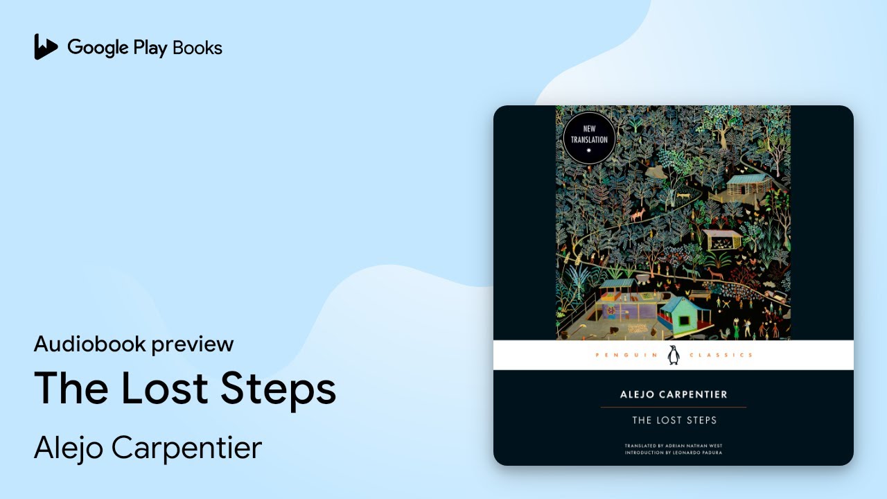 The Lost Steps by Alejo Carpentier · Audiobook preview