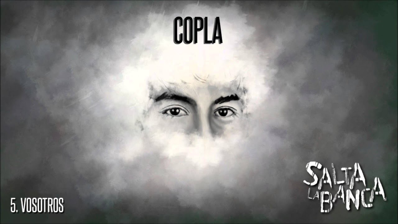 Salta La Banca - 05. Vosotros (COPLA 2012)