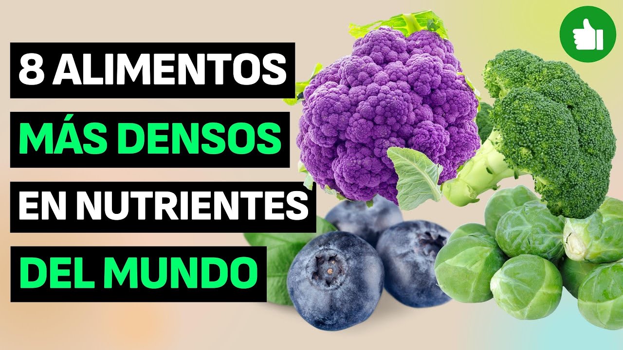 TOP 8 Alimentos M&aacute;s Densos En Nutrientes Que Puede Comer