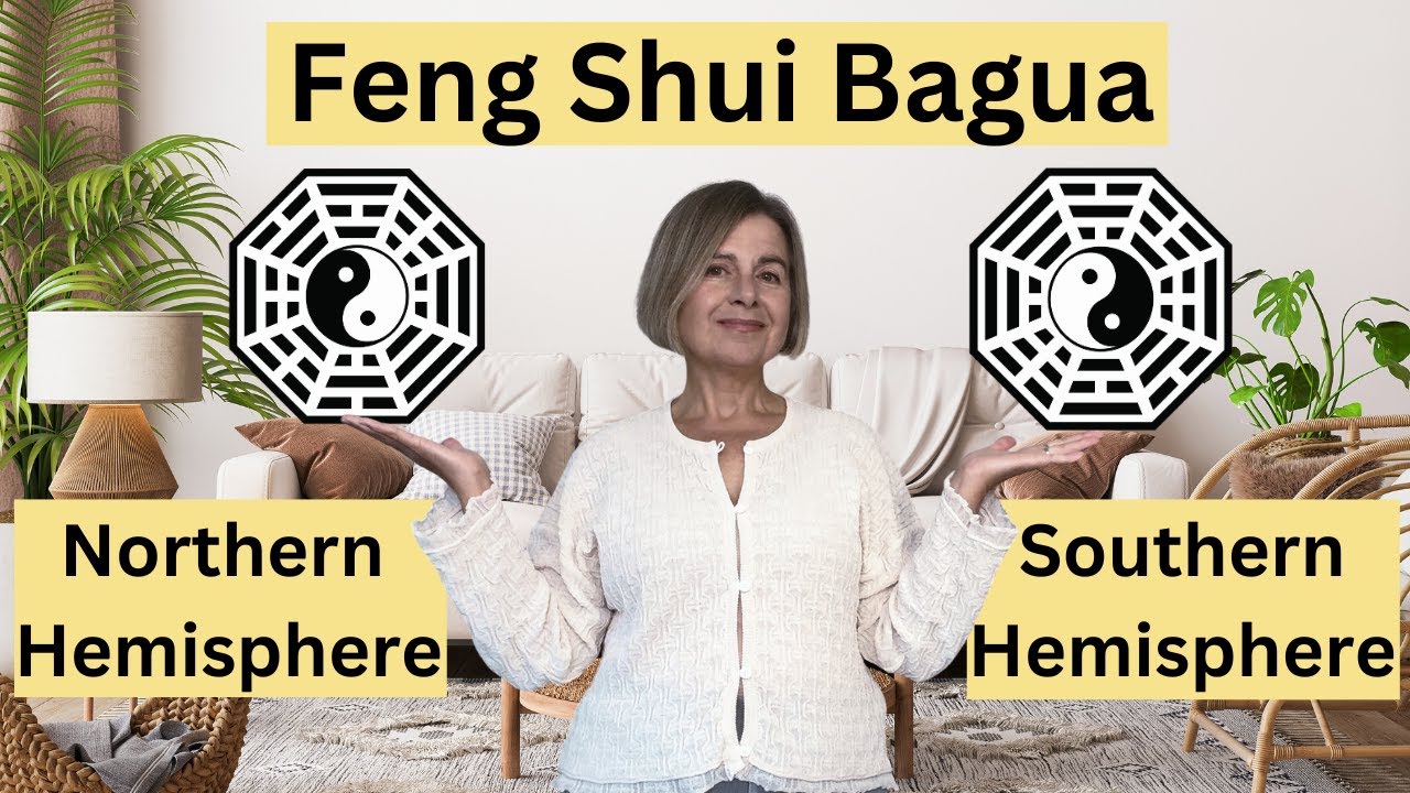 Feng Shui Bagua Explained for Both Hemispheres: Northern and Southern