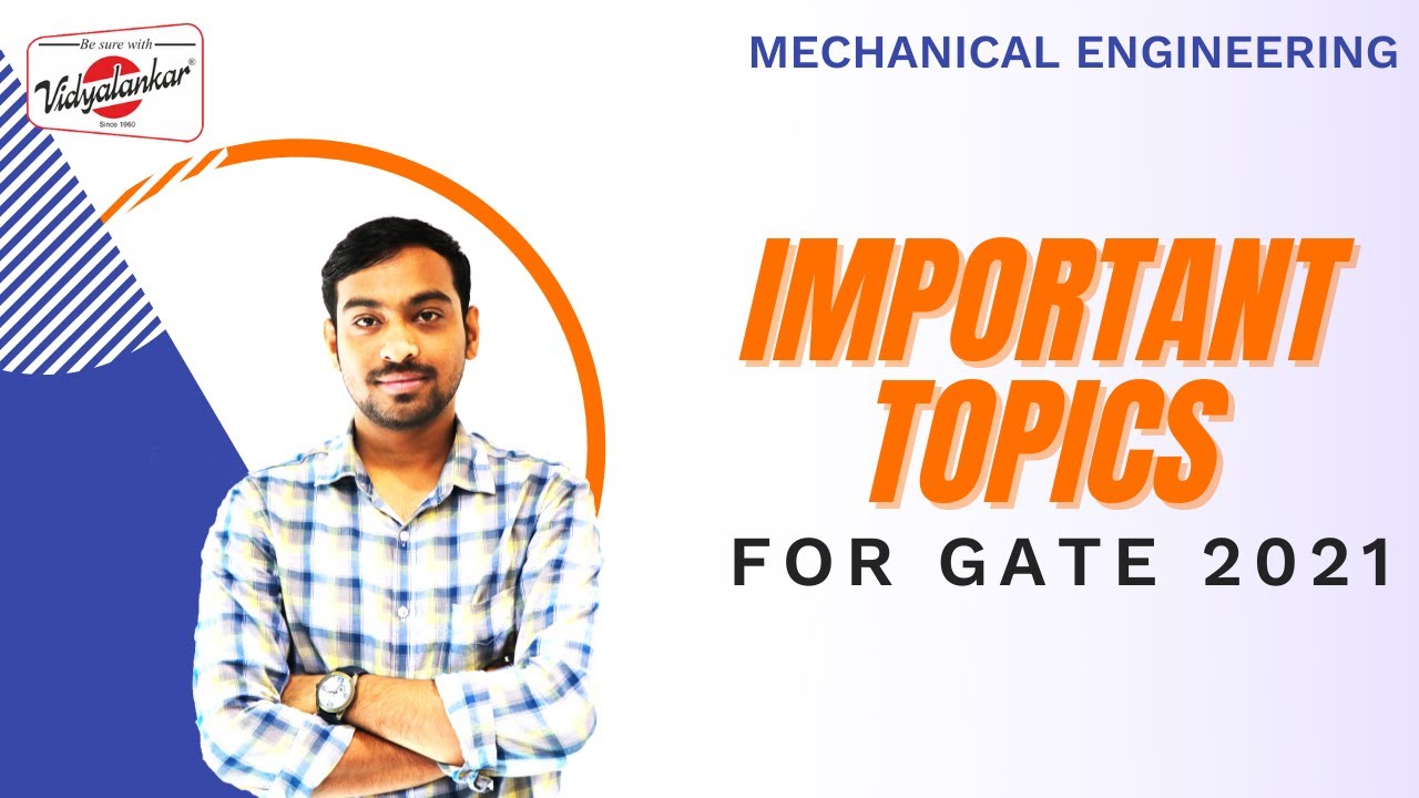 Important Topics for GATE 2021 | Mechanical Engineering