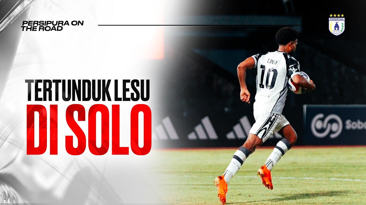 Persipura On The Road #10 - Tertunduk Lesu Di Solo
