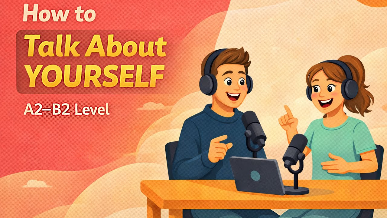 English Speaking Practice: 🗣️ How to Talk About Yourself (A2-B2)
