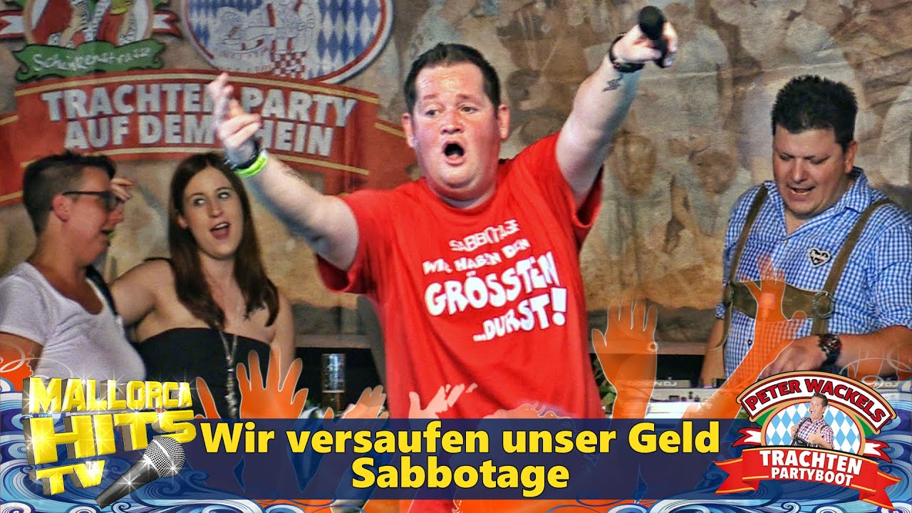Wir versaufen unser Geld - Sabbotage