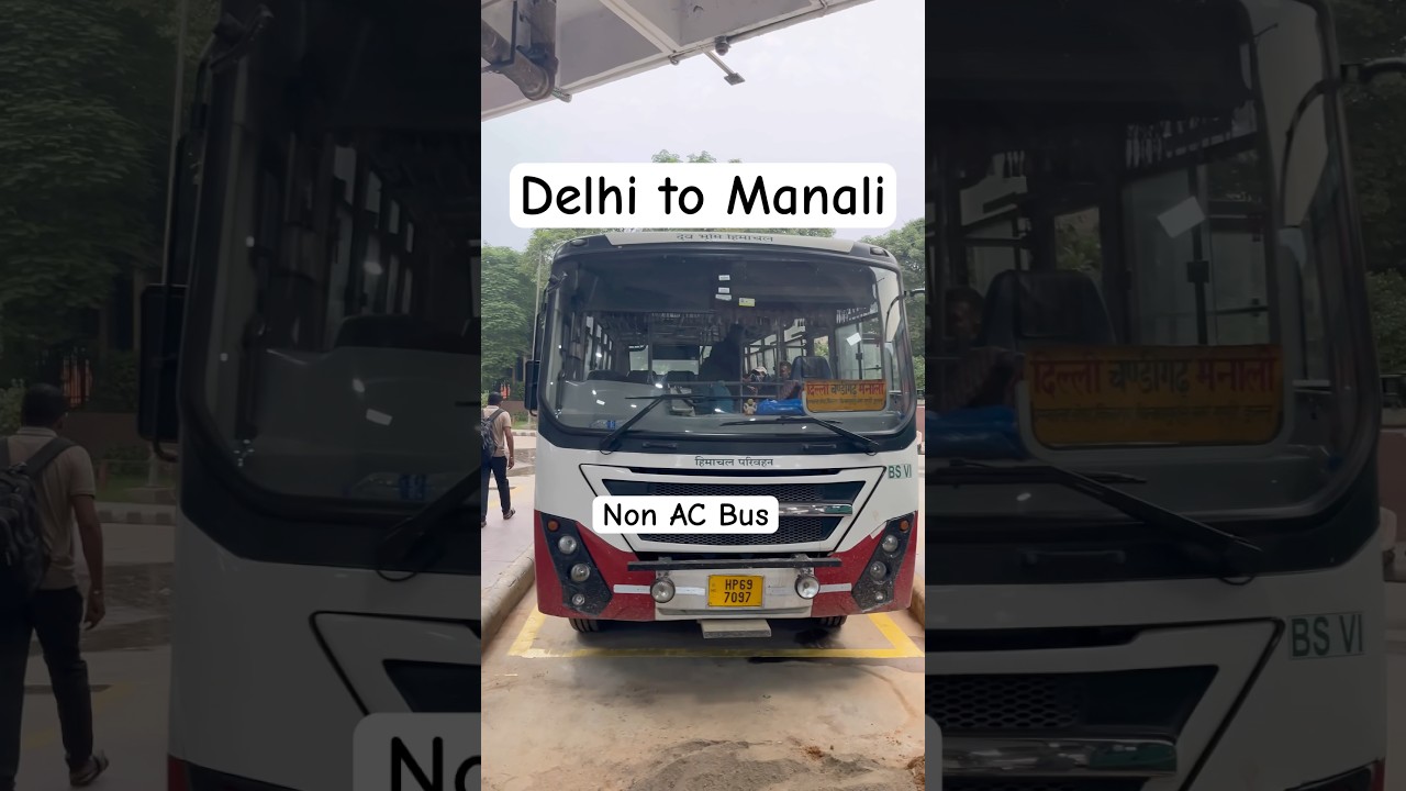Delhi to Manali | Himachal Roadways Non AC Bus