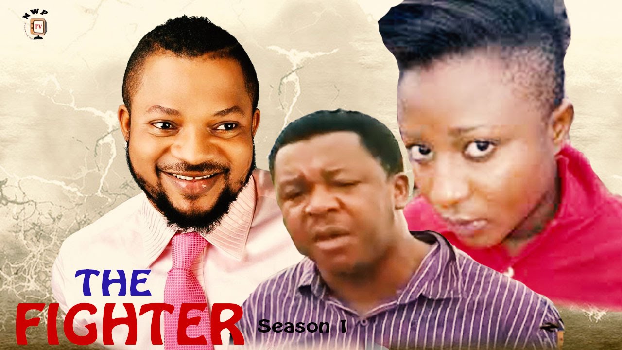 The Fighter Season 1 - Latest Nigerian Nollywood Movie