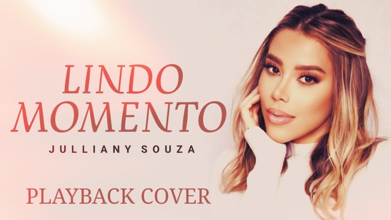 LINDO MOMENTO - Julliany Souza (PLAYBACK | Tom: Ab)