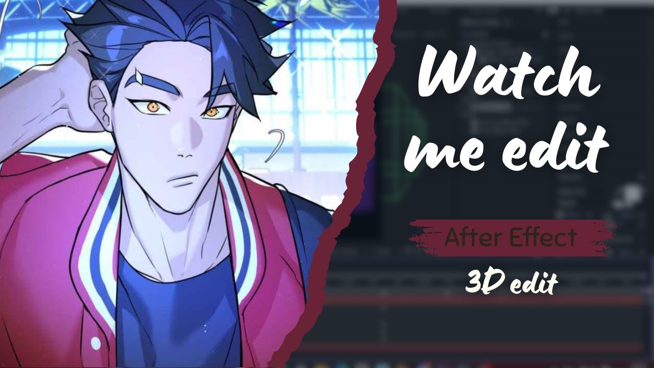 Watch me edit - After Effects [3d style]