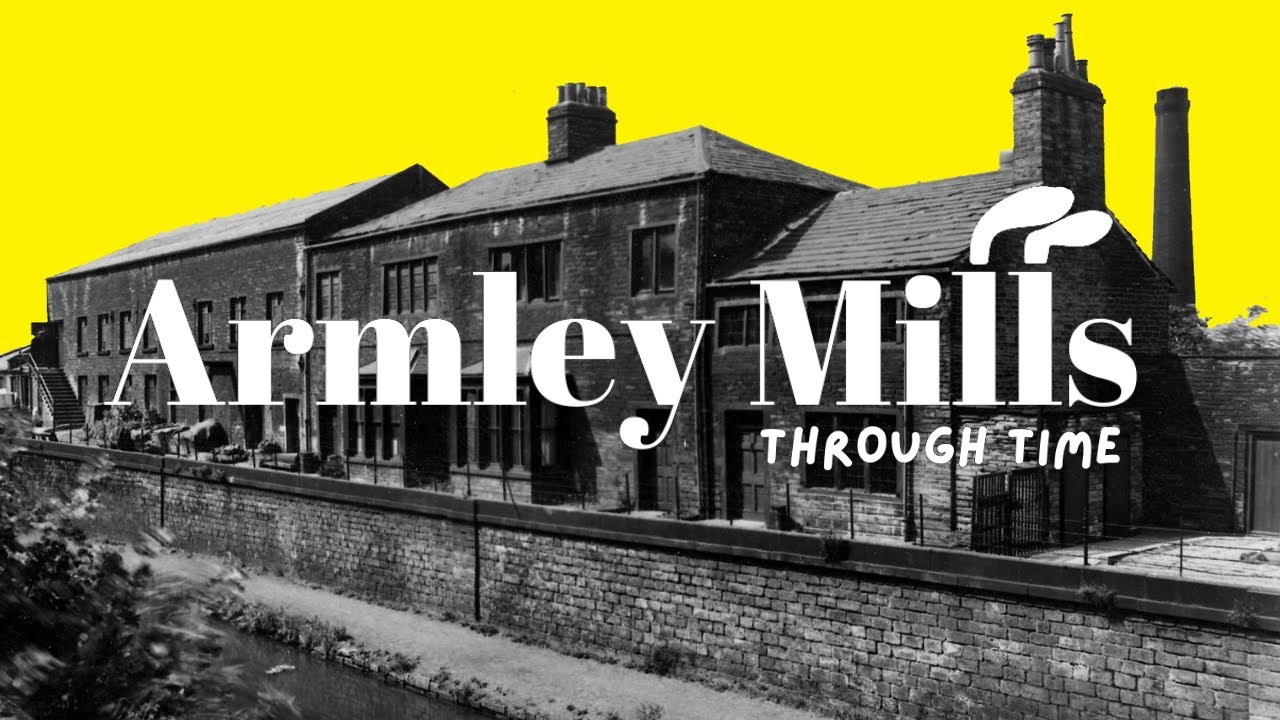 История фабрики Armley Mills в Лидсе