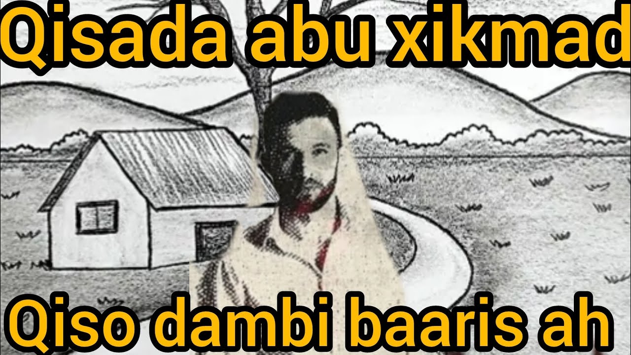 #Qiso dambi baaris ah qisada abu xikmad @Hafsabilanqis