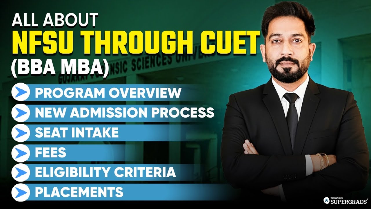 All About NFSU Through CUET | BBA–MBA Admission, Program Overview, Eligibility, Seats & Placements