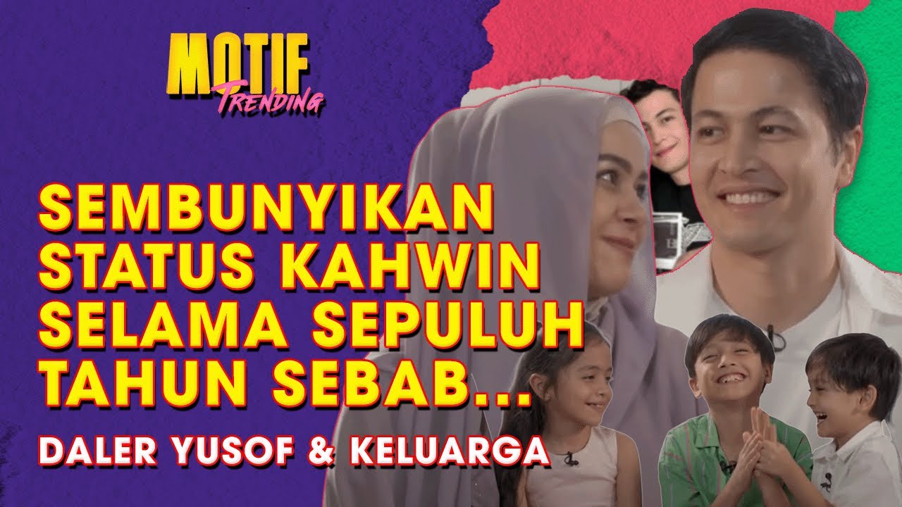Kahwin Dah 10 Tahun, Daler Pernah Mengaku Anak Kandung Cuma Anak Sedara? | Motif Trending S2