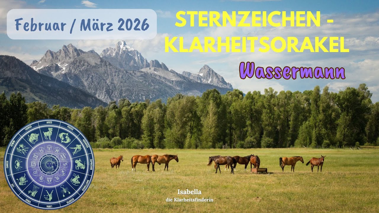 Wassermann - Sternzeichen Februar/März 2026 - Gib dem Neuen eine Chance