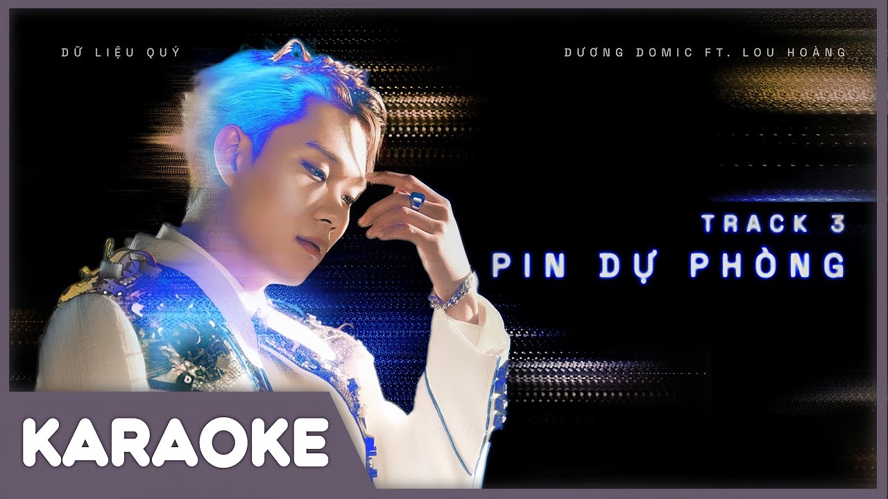 [KARAOKE] Pin Dự Phòng - Dương Domic ft. Lou Hoàng (CÓ BÈ)