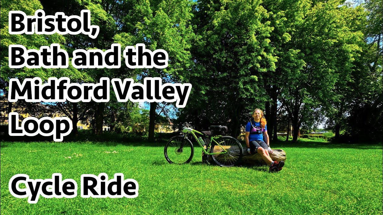 Bristol, Bath and the Midford Valley Loop Cycle Ride