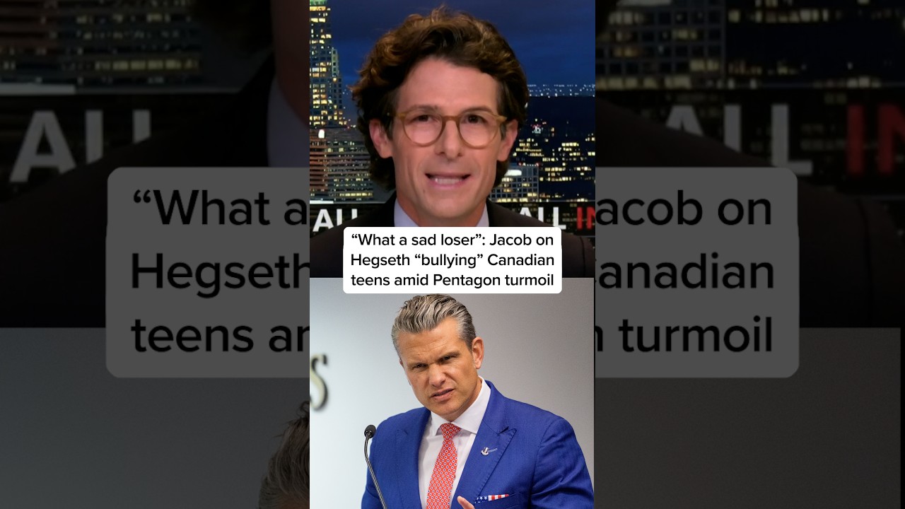 'What a sad loser': Jacob on Hegseth 'bullying' Canadian teens amid Pentagon turmoil