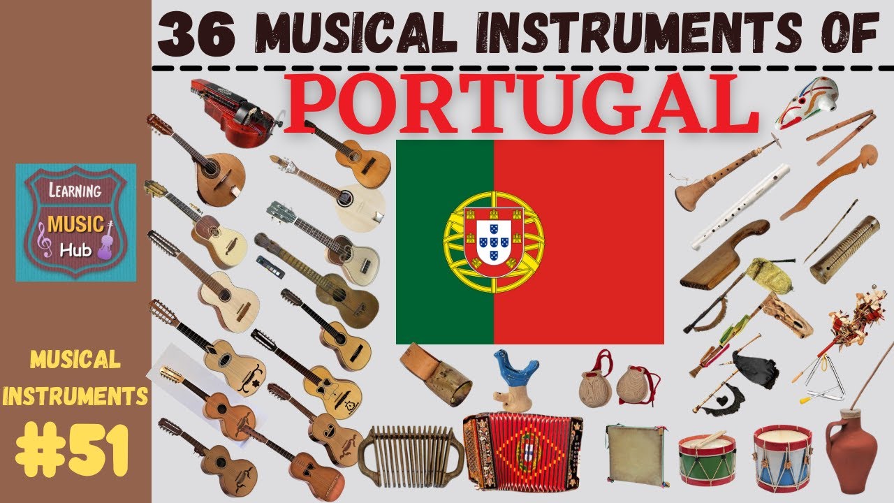36 MUSICAL INSTRUMENTS OF PORTUGAL | LESSON #51 |  LEARNING MUSIC HUB