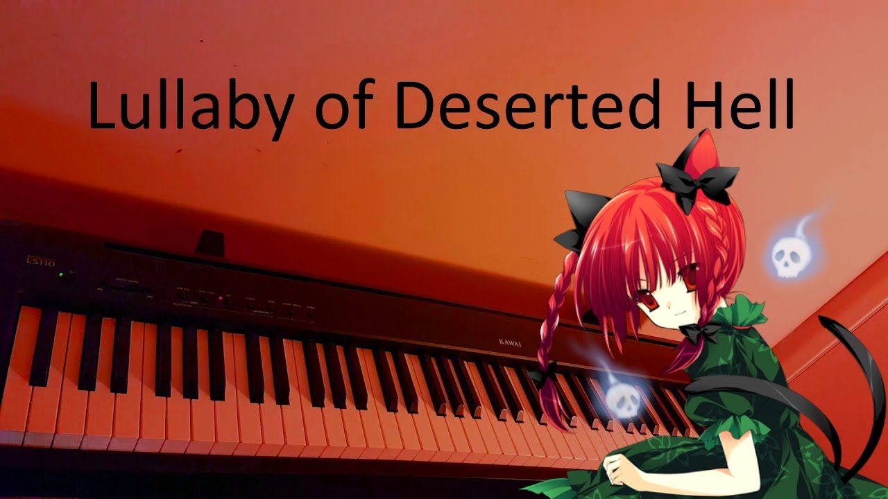 [東方 / Touhou] Lullaby of Deserted Hell (Piano Cover)