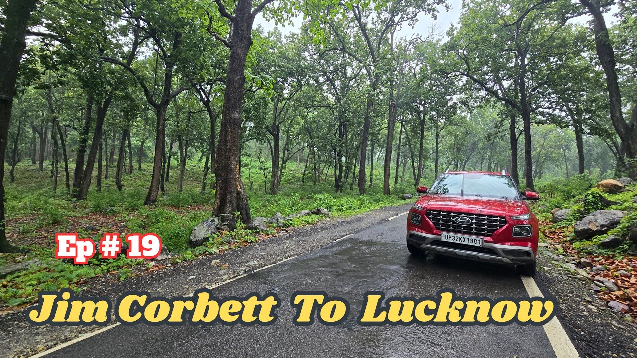 EP 19 - Jim Corbett To Lucknow in 7 Hrs | A Journey Through the Jungle | Karma Sitabani | Rudrapur
