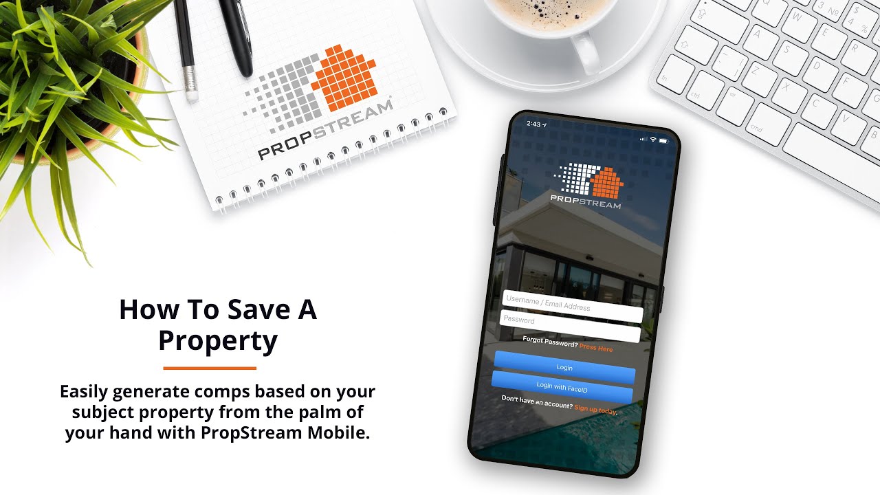 PropStream Mobile -  How to save a property