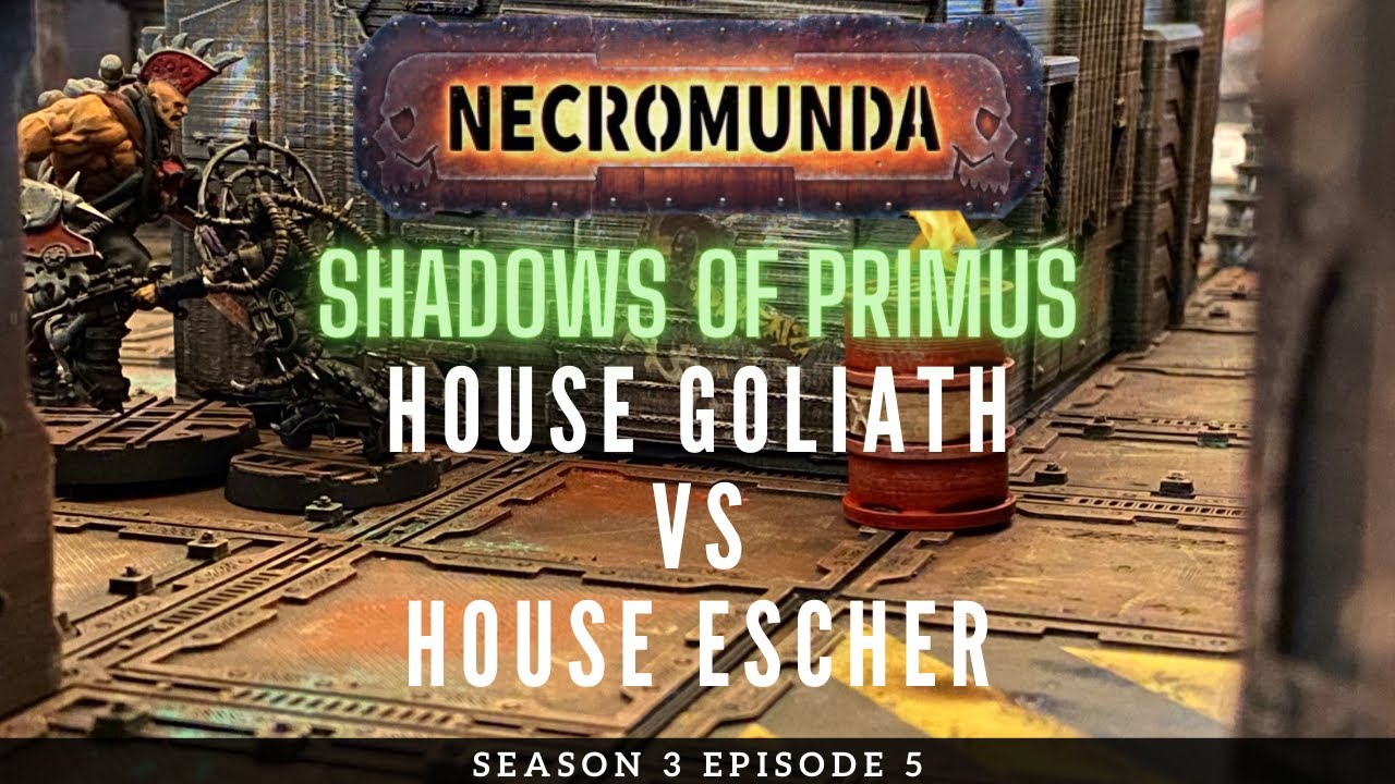 Necromunda Battle Report S3E5 House Goliath vs House Escher
