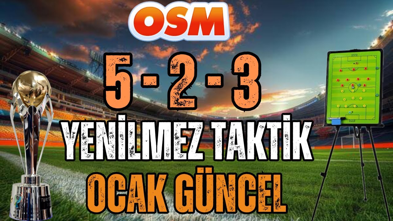 OSM 2025 OCAK GÜNCEL 5-2-3 YENİLMEZ EFSANE TAKTİK ! OSM 523 BEST  TACTİC ! ONLİNE SOCCER MANAGER 25