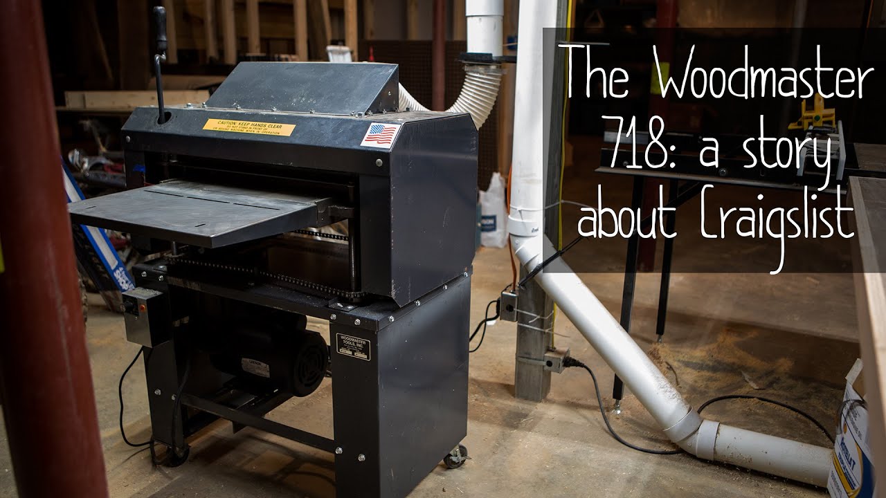 The Woodmaster 718: A story about craigslist