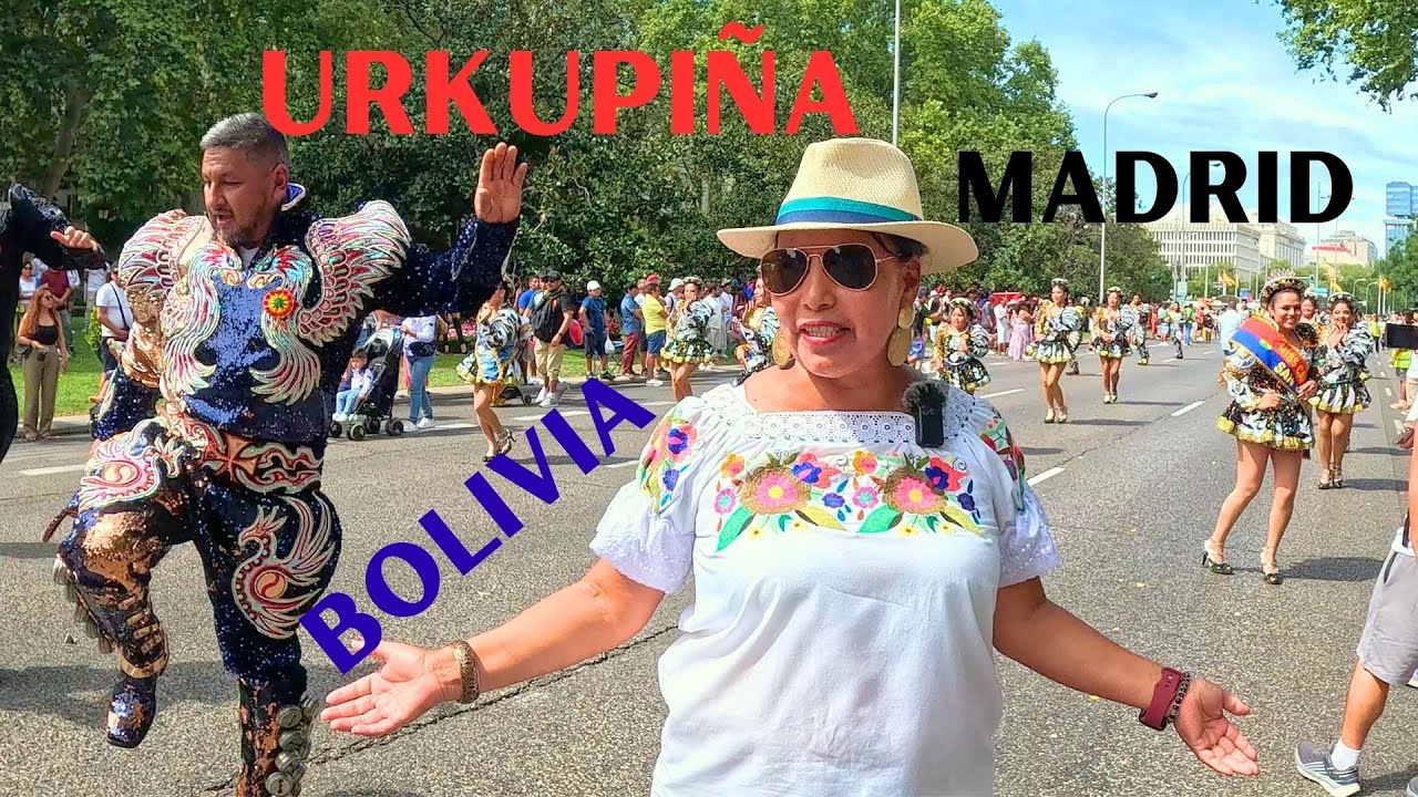 Gran Fiesta Virgen de Urkupiña de Bolivia en Madrid España