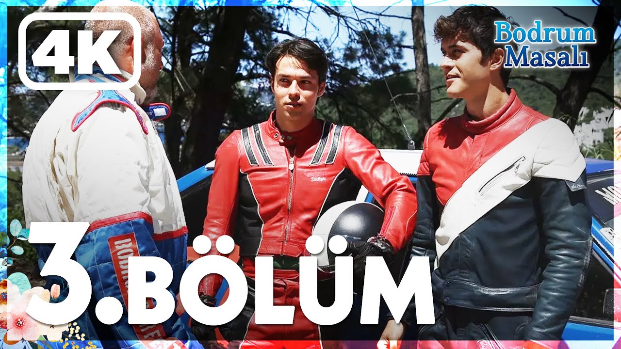 Bodrum Masalı 3. Bölüm Full  | 4K ULTRA HD