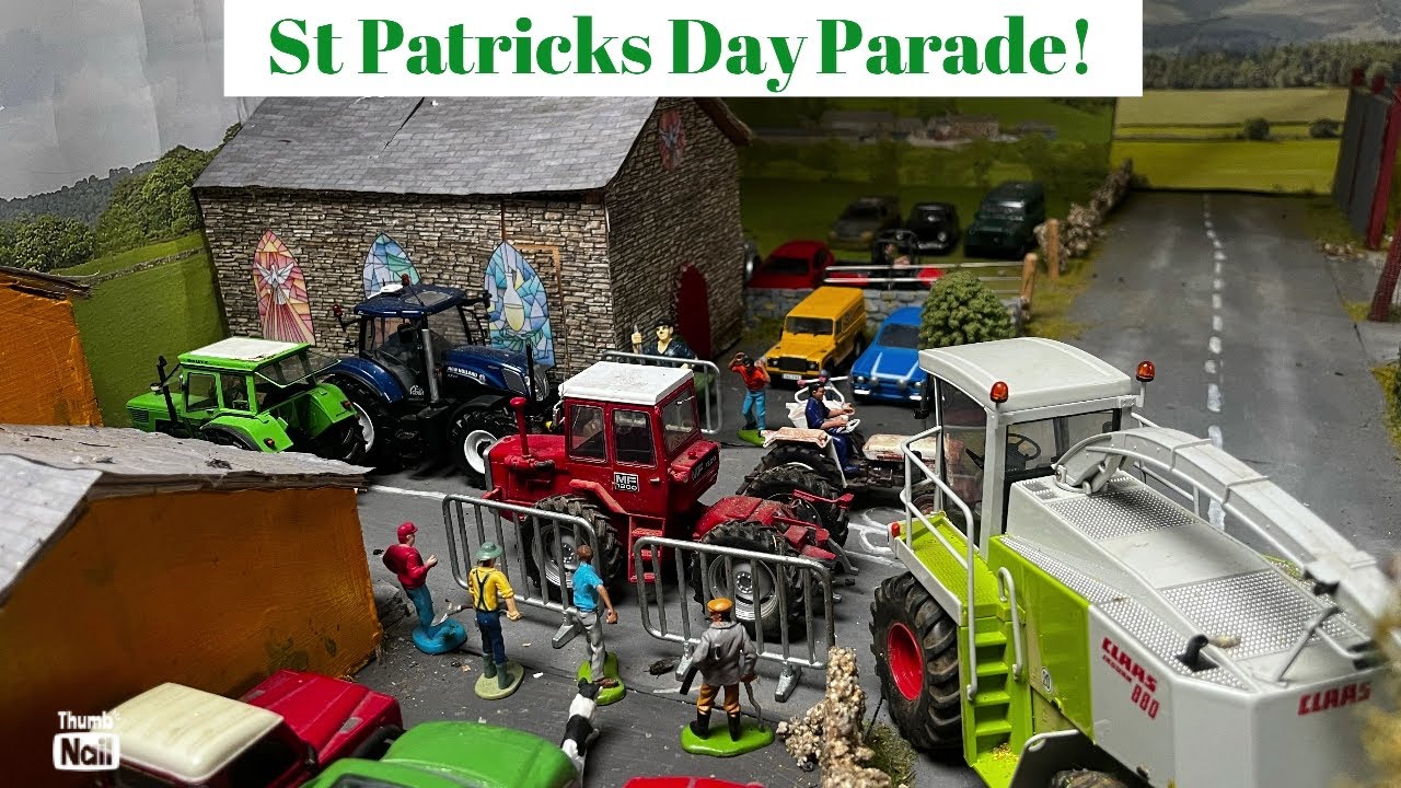 ST PATRICKS DAY SPECIAL PARADE - The Big 1/32 Model Farm Diorama Day 85!