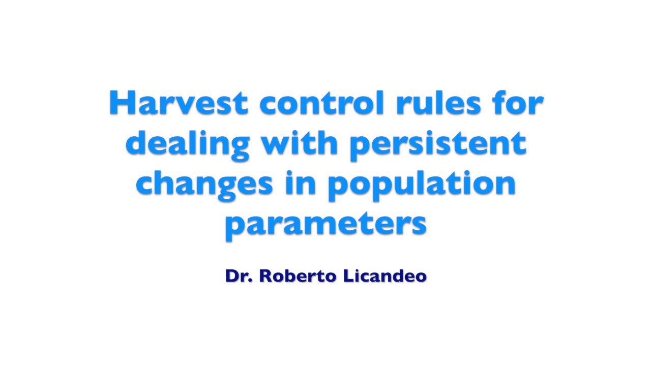 Harvest control rules for dealing with persistent changes in population parameters