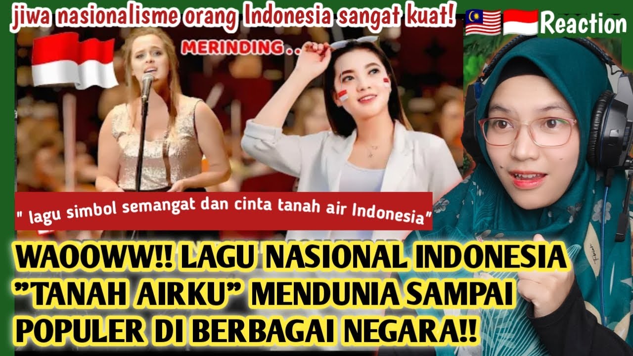 🇲🇾🇮🇩WAOWW BIKIN MERINDING❗LAGU NASIONAL INDONESIA 🇮🇩 TANAH AIRKU MENDUNIA❗POPULER DI BERBAGAI NEGARA