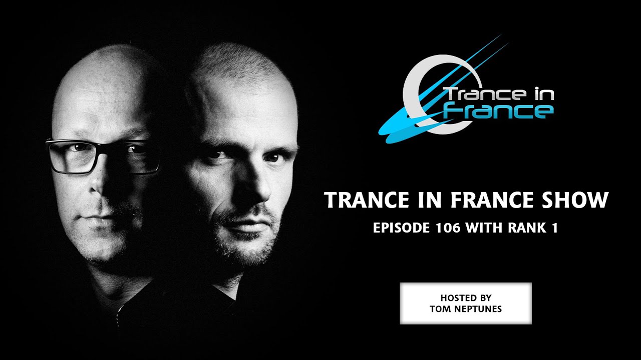 Trance In France Show Episode 106 &mdash; Rank 1 (2009)