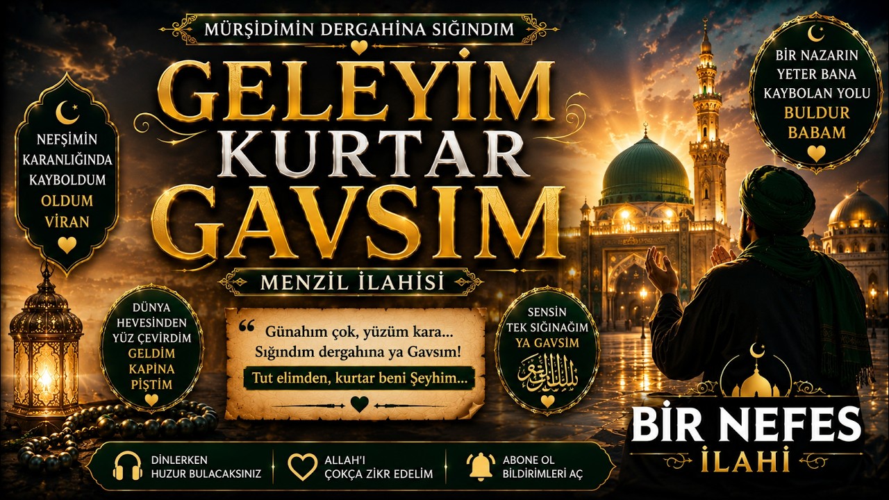 Geleyim Kurtar Gavsım | Menzil İlahi | Bir Nefes İlahi