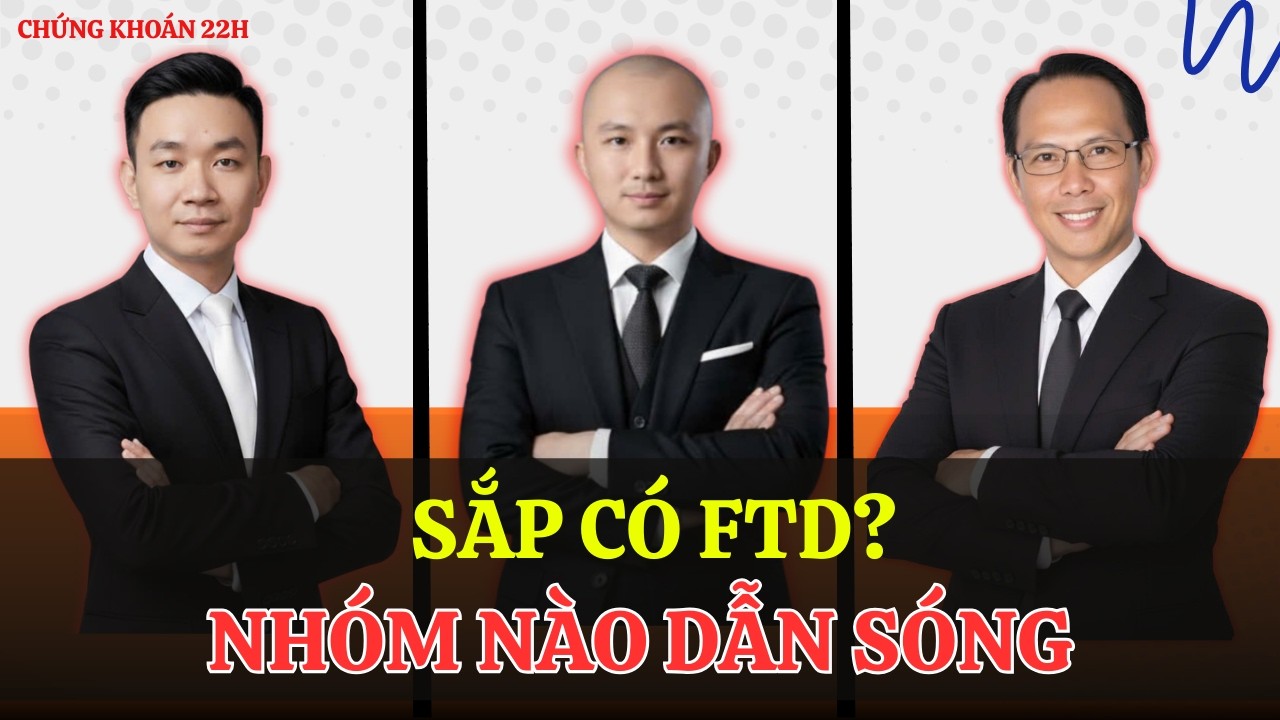 Hồi Kỹ Thuật Hay Chuẩn Bị FTD? Nhóm Ngành Nào Sẽ Dẫn Sóng?