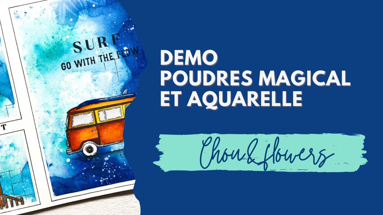 Chou & flowers : Demo fond aux poudres magical et mise en couleur aquarelle